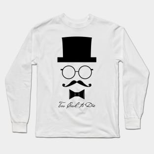 Too Cool to Die - Regal Long Sleeve T-Shirt